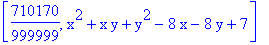 [710170/999999, x^2+x*y+y^2-8*x-8*y+7]